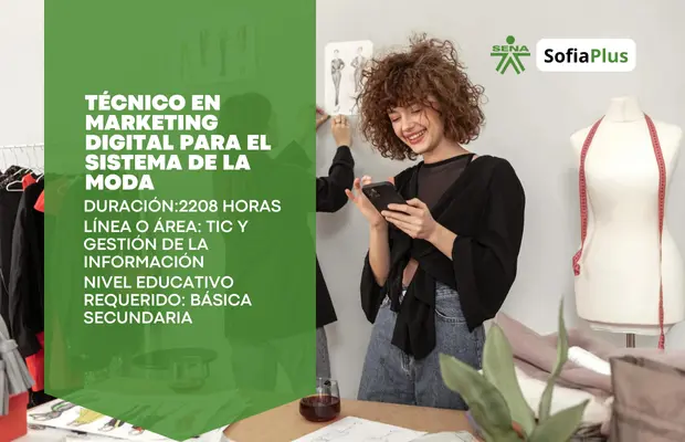 Carrera Técnico en Marketing Digital Para el Sistema de la Moda SENA Sofia Plus