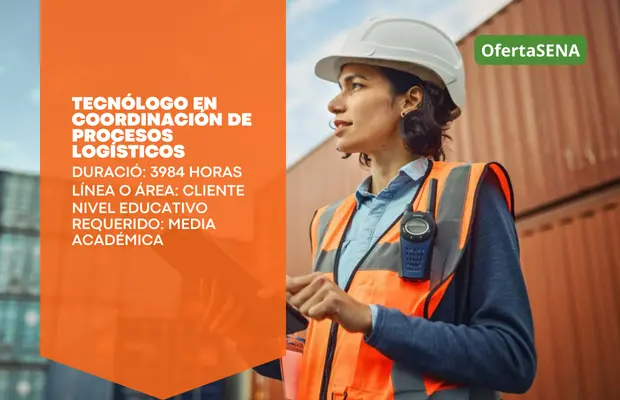 Tecnólogo en Coordinación de Procesos Logísticos SENA 