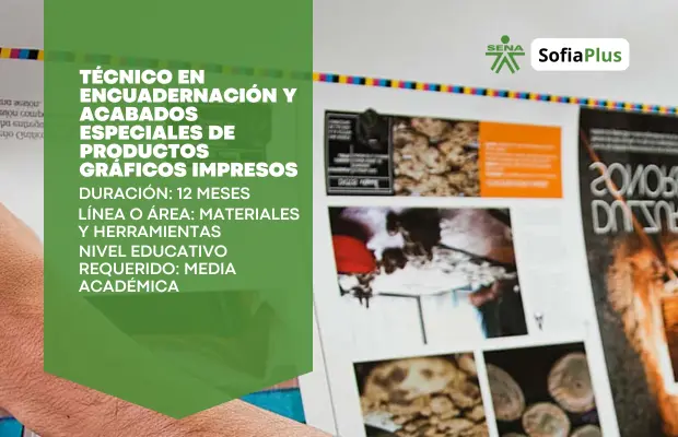 Carrera Técnico en Encuadernación y Acabados Especiales de Productos Gráficos Impresos SENA Sofia Plus