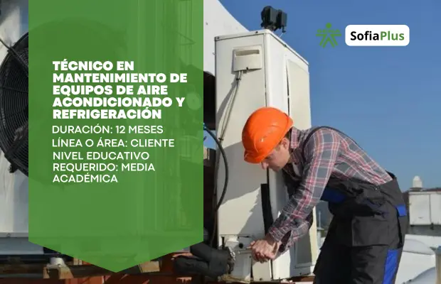 Carrera Técnico en Mantenimiento de Equipos de Aire Acondicionado y Refrigeración SENA Sofia Plus