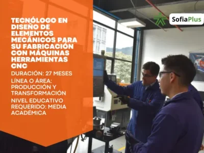 Tecnólogo en Diseño de Elementos Mecánicos para su Fabricación con Máquinas Herramientas CNC