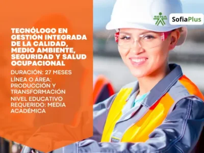 Tecnólogo en Gestión Integrada de la Calidad, Medio Ambiente, Seguridad y Salud Ocupacional